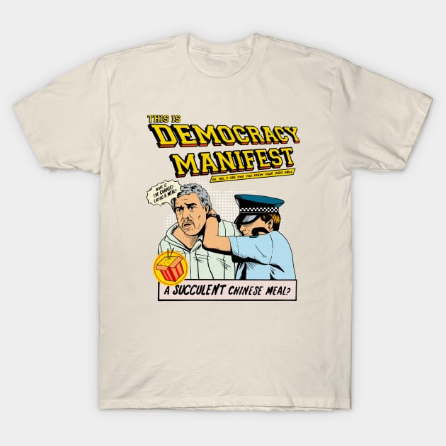 Democracy Manifest - Retro T-Shirt by sobermacho